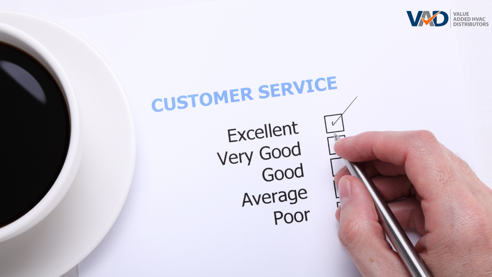Excellent Customer Service at VAD